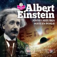 Albert Einstein - Dünyayı Değiştiren Muhteşem İnsanlar
