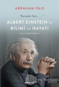 Albert Einstein'ın Bilimi ve Hayatı
