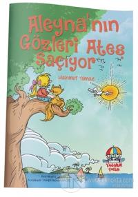 Aleyna'nın Gözleri Ateş Saçıyor
