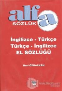 Alfa Sözlük İngilizce - Türkçe Türkçe - İngilizce El Sözlüğü