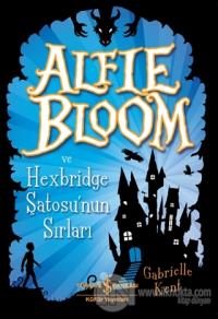 Alfie Bloom ve Hexbridge Şatosu'nun Sırları