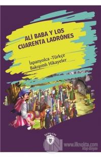 Ali Baba Y Los Cuarenta Ladrones (Ali Baba Ve Kırk Haramiler) İspanyolca Türkçe Bakışımlı Hikayeler