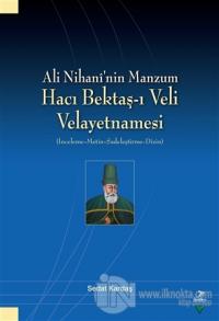 Ali Nihani'nin Manzum Hacı Bektaş-ı Veli Velayetnamesi