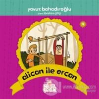 Alican ile Ercan