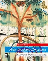 Alice Harikalar Diyarında - Salvador Dali'nin Resimleriyle