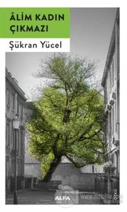 Alim Kadın Çıkmazı