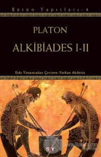 Alkibiades 1-2 %25 indirimli Platon (Eflatun)