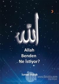 Allah Benden Ne İstiyor?