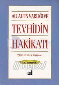 Allah'ın Varlığı ve Tevhidin Hakikati