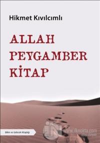 Allah - Peygamber - Kitap