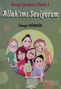 Allah'ımı Seviyorum - Sevgi Çemberi Dizisi 1