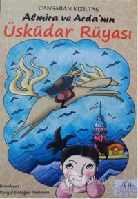 Almira ve Arda'nın Üsküdar Rüyası