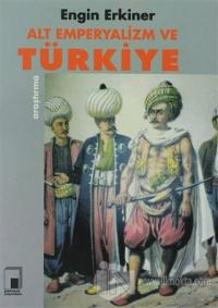 Alt Emperyalizm ve Türkiye