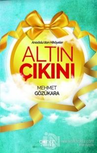 Altın Çıkını - Anadolu'dan Hikayeler