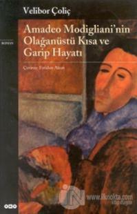 Amadeo Modigliani'nin Olağanüstü Kısa ve Garip Hayatı