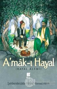 A'mak-ı Hayal (Tam Metin)