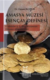 Amasya Müzesi Esençay Definesi