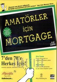 Amatörler İçin Mortgage 7'den 70'e Herkes İçin