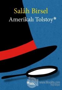 Amerikalı Tolstoy %20 indirimli Salah Birsel