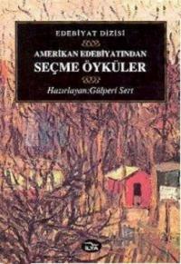 Amerikan Edebiyatından Seçme Öyküler