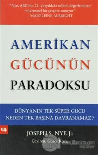 Amerikan Gücünün Paradoksu