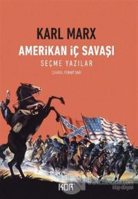 Amerikan İç Savaşı %15 indirimli Karl Marx