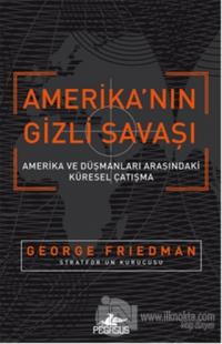 Amerika'nın Gizli Savaşı %25 indirimli George Friedman