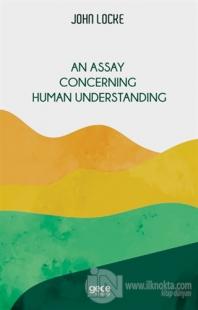 An Assay Concerning Human Understanding