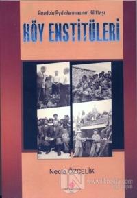Anadolu Aydınlanmasının Kilittaşı Köy Enstitüleri