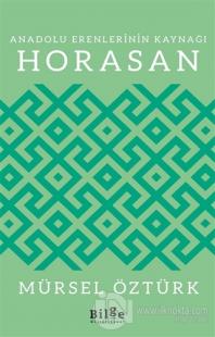 Anadolu Erenlerinin Kaynağı Horasan