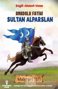 Anadolu Fatihi Sultan Alparslan