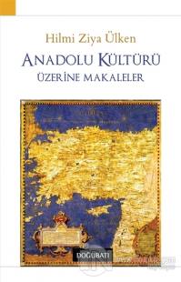 Anadolu Kültürü Üzerine Makaleler