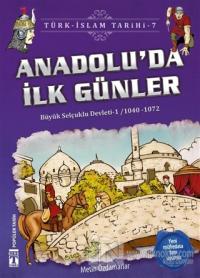 Anadolu'da İlk Günler / Türk - İslam Tarihi 7