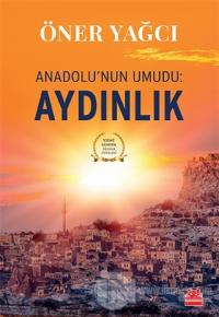 Anadolu'nun Umudu: Aydınlık %25 indirimli Öner Yağcı