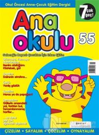 Anaokulu Sayı: 55 Anne-Çocuk Eğitim Dergisi