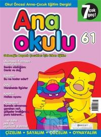 Anaokulu Sayı: 61 Anne-Çocuk Eğitim Dergisi