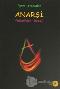 Anarşi Felsefesi - İdeali