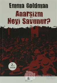 Anarşizm Neyi Savunur?