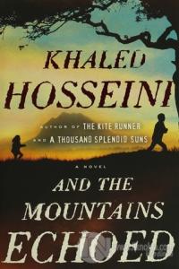 And the Mountains Echoed: A Novel (Ciltli)