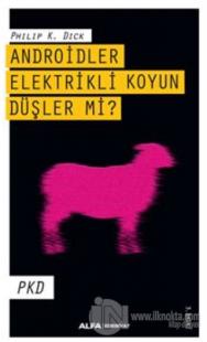 Androidler Elektrikli Koyun Düşler Mi?