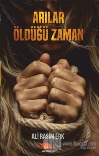 Arılar Öldüğü Zaman