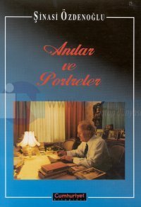 Anılar ve Portreler