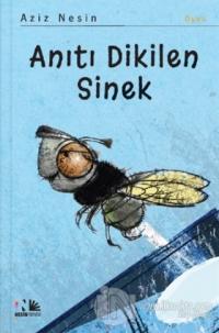 Anıtı Dikilen Sinek