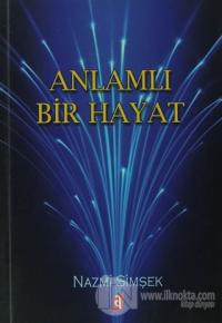 Anlamlı Bir Hayat