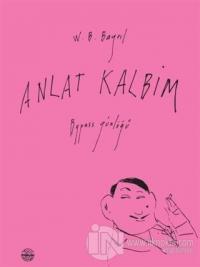 Anlat Kalbim