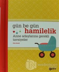 Anne - Bebek Seti: Bebek ve Çocuk Yemekleri + Gün Be Gün Hamilelik (Ciltli)