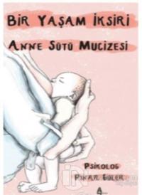 Anne Sütü Mucizesi