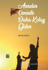Anneler Cennete Daha Kolay Gider