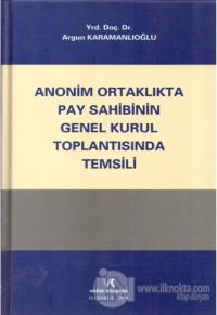 Anonim Ortaklıkta Pay Sahibinin Genel Kurul Toplantısında Temsili (Ciltli)