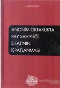 Anonim Ortaklıkta Pay Sahipliği Sıfatının İspatlanması (Ciltli)